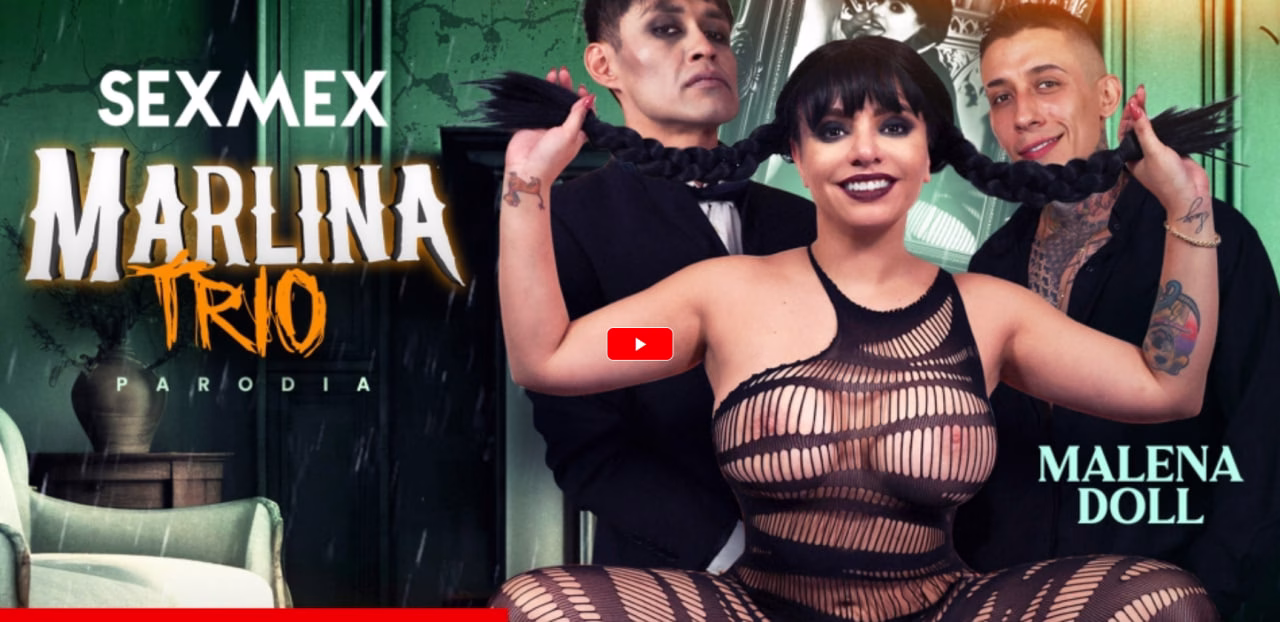 SexMex - DiosOnan - MARLINA - TRIO WEDNESDAY - THREESOME . MALENA DOLL